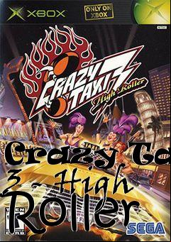 Box art for Crazy Taxi 3 - High Roller