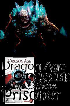 Box art for Dragon Age - Origins - The Stone Prisoner