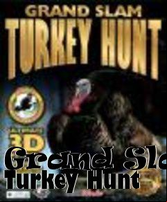Box art for Grand Slam Turkey Hunt