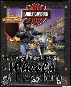 Box art for Harley Davidson - Wheels of Freedom