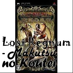 Box art for Lost Regnum - Makutsu no Koutei