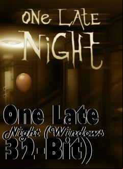 Box art for One Late Night (Windows 32-Bit)