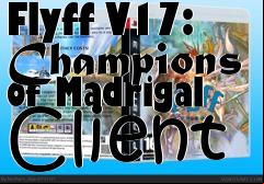 Box art for Flyff V17: Champions of Madrigal Client