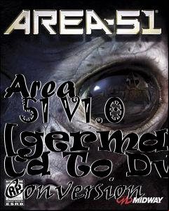 Box art for Area
      51 V1.0 [german] Cd To Dvd Conversion