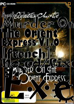 Box art for Agatha
Christie: Murder On The Orient Express V1.0 [french] No-cd/fixed Exe