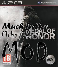 Box art for Much Better Moha Demo MOD