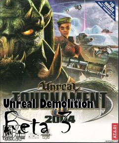 Box art for Unreal Demolition Beta 3