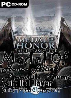 Box art for Medal Of Honor Allied Assault Demo (Single Player and Multiplayer)