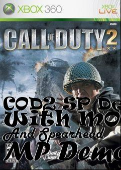 Box art for COD2 SP Demo With MOHAA And Spearhead MP Demo