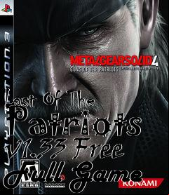 Box art for Last Of The Patriots v1.33 Free Full Game