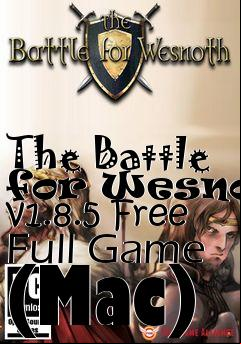 Box art for The Battle for Wesnoth v1.8.5 Free Full Game (Mac)