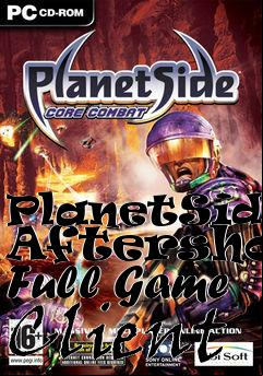 Box art for PlanetSide: Aftershock Full Game Client