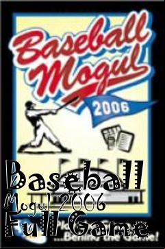 Box art for Baseball Mogul 2006 Full Game