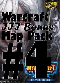 Box art for Warcraft III Bonus Map Pack #4