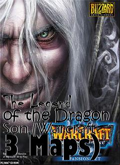 Box art for The Legend of the Dragon Son (Warcraft 3 Maps)