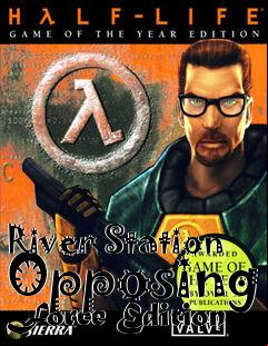 Box art for River Station Opposing Force Edition