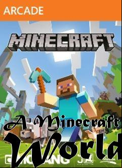 Box art for A Minecraft World