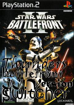 Box art for Thunders Battlefront II Version Switcher