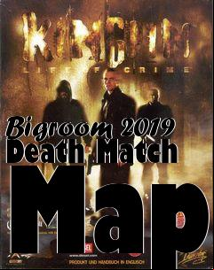 Box art for Bigroom 2019 Death Match Map