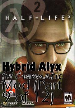 Box art for Hybrid Alyx for Cinematic Mod (Part 9 of 12)
