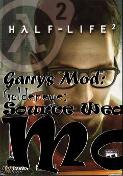 Box art for Garrys Mod: Goldeneye: Source Weapon Mod