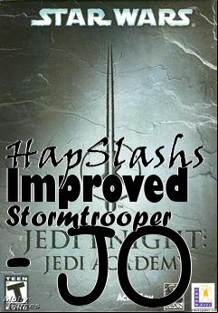 Box art for HapSlashs Improved Stormtrooper - JO