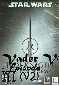 Box art for Vader VM - Episode III (v2)