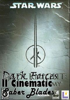 Box art for Dark Forces II Cinematic Saber Blades