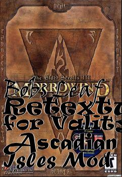 Box art for Bobs Leaf Retexture for Valitys Ascadian Isles Mod
