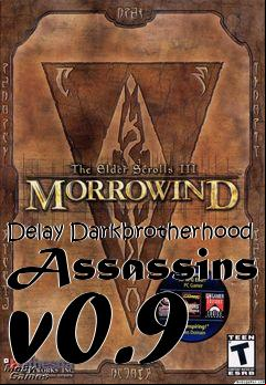 Box art for Delay Darkbrotherhood Assassins v0.9