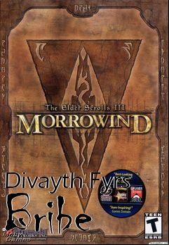 Box art for Divayth Fyrs Bribe