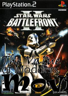 Box art for The Value of Modders Movie