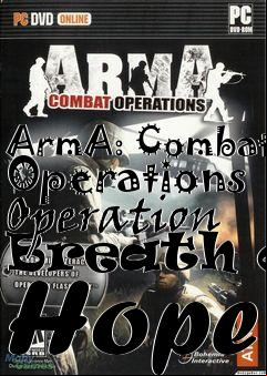 Box art for ArmA: Combat Operations Operation Breath of Hope