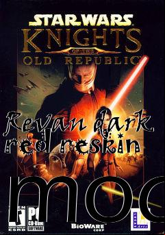 Box art for Revan dark red reskin mod