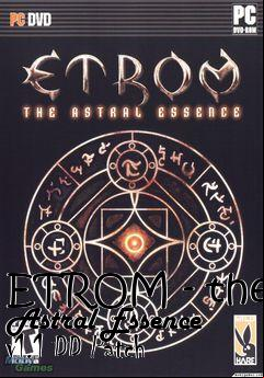 Box art for ETROM - the Astral Essence v1.1 DD Patch