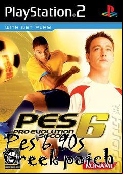 Box art for Pes 6 90s Greek patch