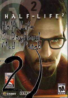Box art for Half-Life 2 DayHard Mod (Patch 2)