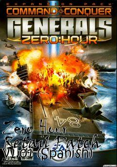 Box art for Zero Hour Retail Patch v1.01 (Spanish)