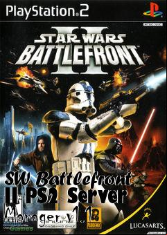 Box art for SW Battlefront II PS2 Server Manager v1.1