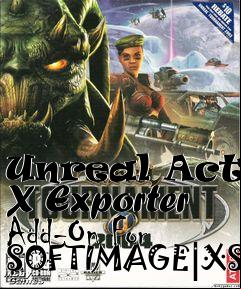 Box art for Unreal Actor X Exporter Add-On For SOFTIMAGE|XSI