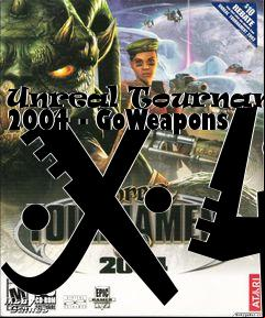 Box art for Unreal Tournament 2004 - GoWeapons X4