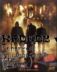 Box art for KPDED2 v.4 Enhanced Kingpin Server (Linux)