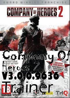 Box art for Company
Of Heroes 2 V3.0.0.9636 Trainer