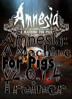 Box art for Amnesia:
A Machine For Pigs V2.0.1.4 Trainer