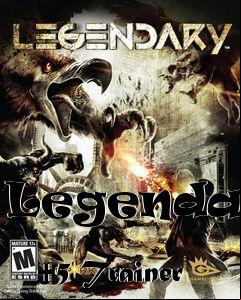 Box art for Legendary
            +5 Trainer