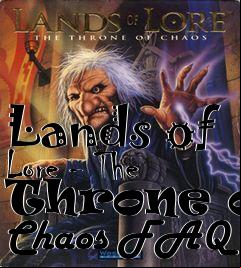 Box art for Lands of Lore - The Throne of Chaos FAQ
