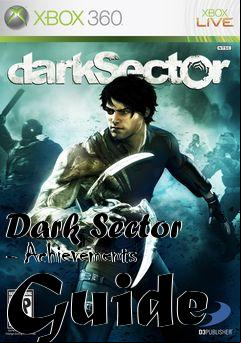 Box art for Dark Sector - Achievements Guide