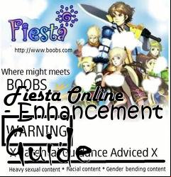 Box art for Fiesta Online - Enhancement Guide